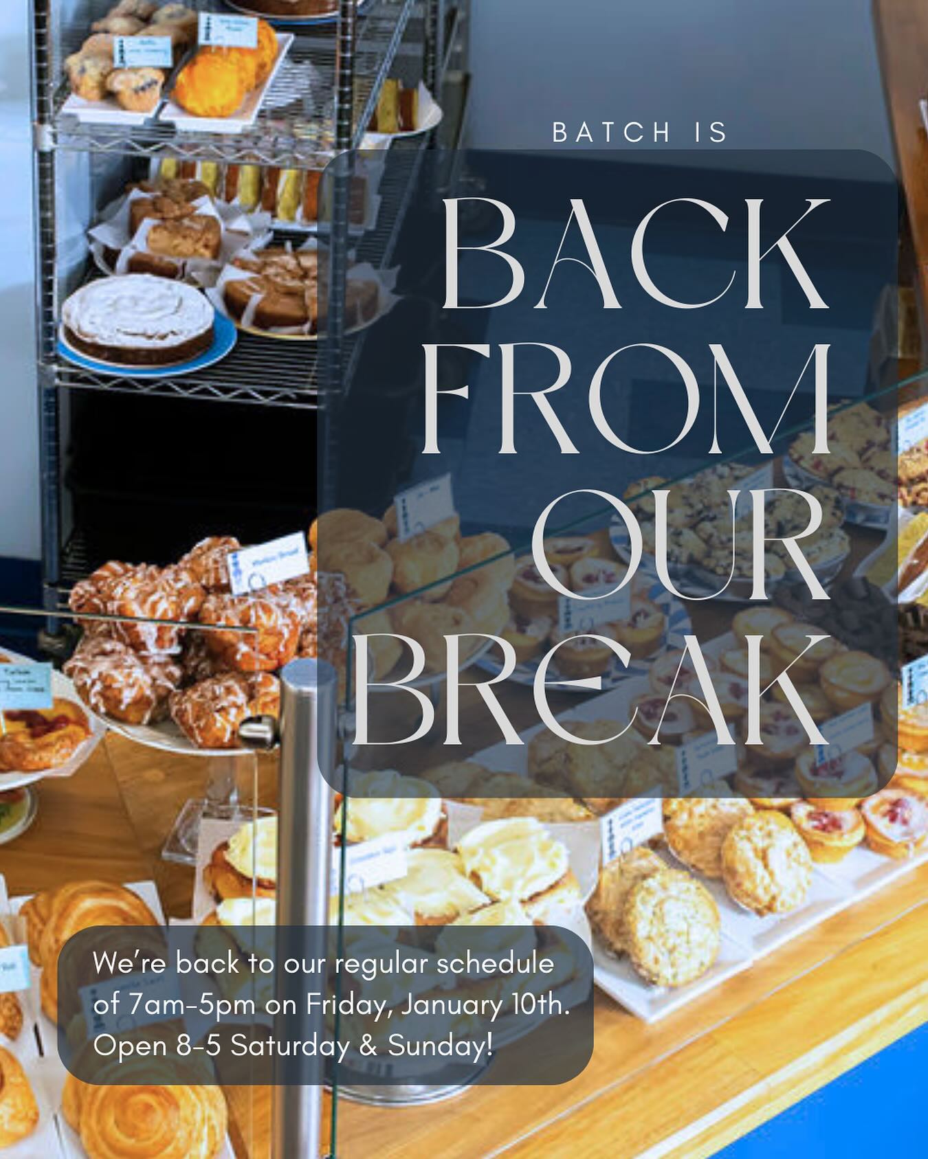 Hooray! Batch is back from our holiday break, well rested and ready to bake all of your favorite treats. We’re open tomorrow (Friday) from 7am til 5pm and Saturday & Sunday 8am til 5pm. We look forward to seeing you this weekend!